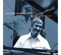 The Eddie Thompson Trio The Unforgettable 1982 Concert (CD) Album