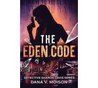 The Eden Code: An International Espionage Thriller