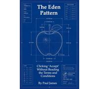 The Eden Pattern: Clicking ‘Accept’ Without Reading the Terms and Conditions