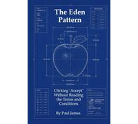 The Eden Pattern: Clicking ‘Accept’ Without Reading the Terms and Conditions