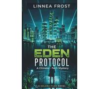 The Eden Protocol: A Climate-Tech Mystery: 1