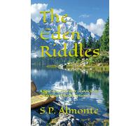 The Eden Riddles: A Spiritual Thriller of Ancient Secrets and Redemption