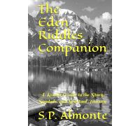 The Eden Riddles Companion: A Reader’s Guide to the Story, Symbols, and Spiritual Journey