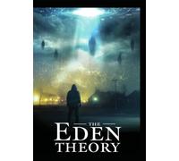 The Eden Theory