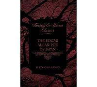 The edgar allan poe of japan - some tales by edogawa rampo - with some sto...