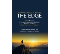 THE EDGE: A Complete Playbook for Business, Money & Mindset