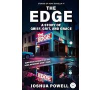 The Edge: A Story of Grief, Grit, and Grace