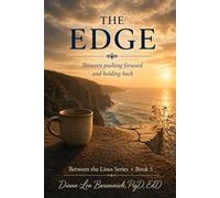 The Edge: Between Pushing Forward and Holding Back