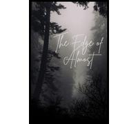 The Edge of Almost