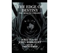 The Edge of Destiny: The Wraith Project