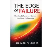 The Edge of Failure: Stability, Collapse, and Control in Athletic Performance