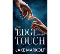The Edge of His Touch