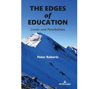 The Edges of Education: Limits and Possibilities: 64