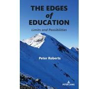 The Edges of Education: Limits and Possibilities: 64
