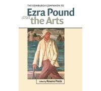 The Edinburgh Companion to Ezra Pound and the Arts (Tascabile)
