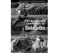 The Edinburgh Companion to Globalgothic