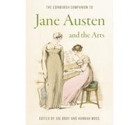 The Edinburgh Companion to Jane Austen and the Arts (Copertina rigida)