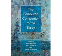 The Edinburgh Companion to the Essay