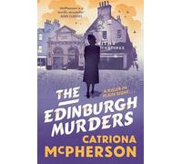 The Edinburgh Murders: A dark tour-de-force by bestselling historical crime fiction queen