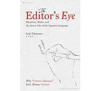 The Editor’s Eye: Misprints, Myths, and the Secret Life of the Japanese Language