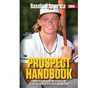 The Editors at Baseball Ameri Baseball America 2024 Prospect Handbo (Tascabile)