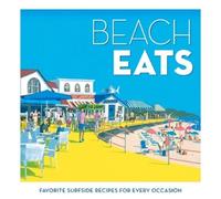 The Editors of Coastal Living Beach Eats (Copertina rigida)