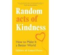 The Editors of Conari Press Random Acts of Kindness (Tascabile)