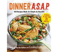 The Editors of Cooking Light Dinner A.S.A.P. (Tascabile)