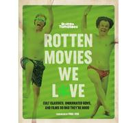 The Editors of Rotten Tomatoes Rotten Movies We Love (Tascabile)