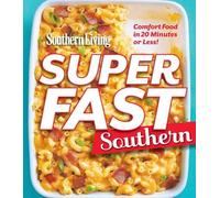 The Editors of Southern Living Southern Living Superfast Southern (Tascabile)