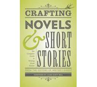 The Editors of Writer's Digest Books Crafting Novels & Short Stories (Tascabile)