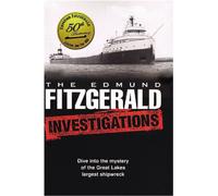 The Edmund Fitzgerald Investigations