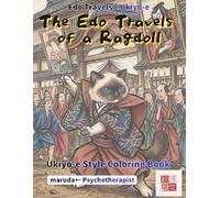 The Edo Travels of a Ragdoll: 50 Anthropomorphic Tales in Edo-Period Japan - Single-Sided Pages, Colored Pencil & Watercolor Ready, Supervised by a Licensed Counselor