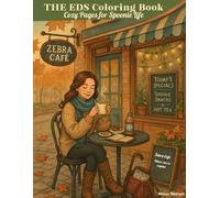 The EDS Coloring Book - Cozy Pages For Spoonies