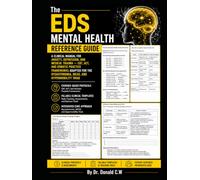 The EDS Mental Health Reference Guide: A Clinical Manual for Anxiety, Depression, and Medical Trauma - CBT, ACT, and Somatic Practice Frameworks ... Dysautonomia, MCAS, and Hypermobility Triad