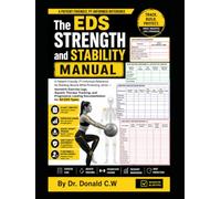 The EDS Strength and Stability Manual: A Patient-Friendly, PT-Informed Reference for Building Muscle While Protecting Joints - Isometric Exercise ... Loading Documentation for All EDS Types