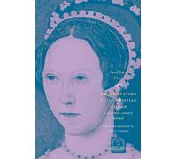 The Education of a Christian Woman: A Sixteenth-Century Manual