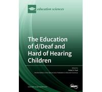 The Education of d/Deaf and Hard of Hearing Children (Tascabile)