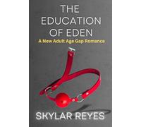The Education of Eden: A New Adult Age Gap Romance: 1