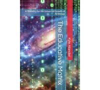 The Educative Matrix: A Theodicy for the Universal Growth of All Beings
