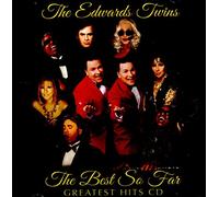 The Edwards Twins - The Best So Far - Greatest Hits CD