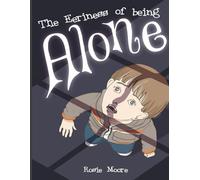 The Eeriness of Being Alone