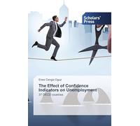The Effect of Confidence Indicators on Unemployment: 37 OECD countries