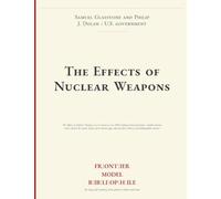 The Effects of Nuclear Weapons