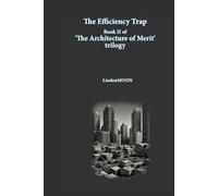 The Efficiency Trap: 5