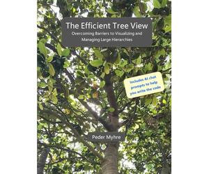 The Efficient Tree View: Overcoming Barriers to Visualizing and Managing Large Hierarchies