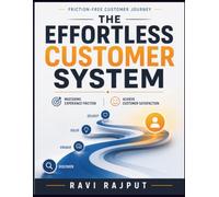 The Effortless Customer System: Operational Improvement | Customer Pain Points | CX Strategy | Customer Feedback | User Experience Design | Customer Journey Mapping | CX Automation