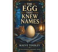 The Egg That Knew Names: A Cozy Fantasy Novel: 3