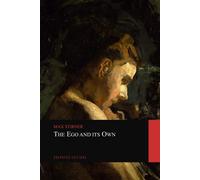 The Ego and Its Own (Graphyco Editions)