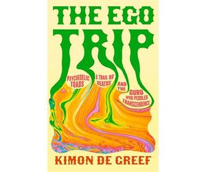 The Ego Trip: Psychedelic Toads, A Trail of Deaths and The Guru Who Peddled Transcendence